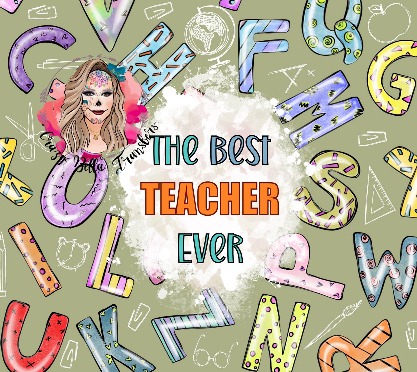 Best teacher ever Tumbler Wrap