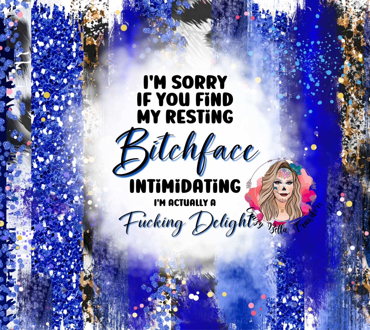 I'm a delight Tumbler Wrap