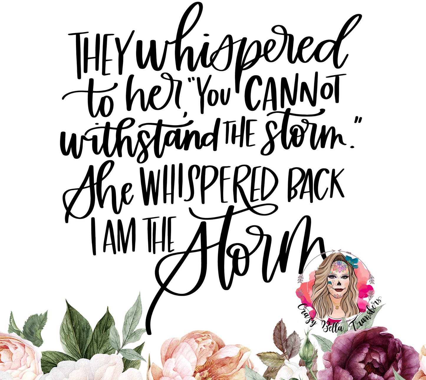 They whispered Tumbler Wrap