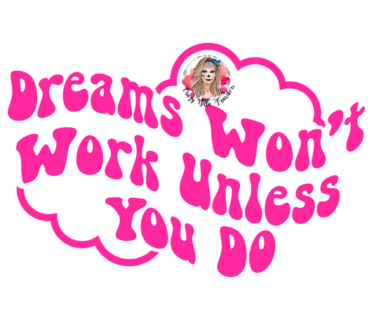 Dreams wont work