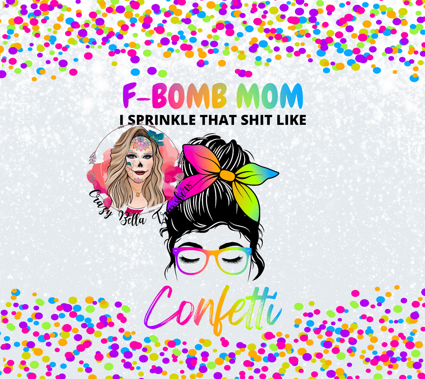 F bomb mom Tumbler Wrap